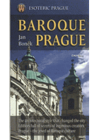 Baroque Prague - Esoteric Prague. The architectural style that changed the city, edifices full of ...