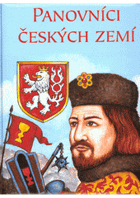 Panovníci českých zemí od Sáma po Karla I.