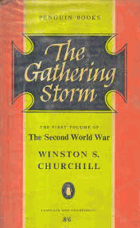 Gathering Storm. The First Volume of The Second World War, Vol 1