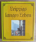 Leipzigs langes Leben