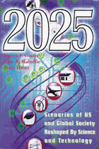 2025 - scenarios of U.S. and global society reshaped by science and technology