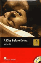 A kiss before dying