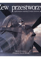 Zew przestworzy. Najsłynniejsze samoloty II wojny światowej