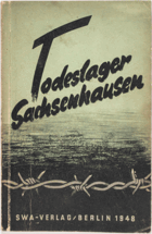 Todeslager Sachsenhausen. Ein Dokumentarbericht vom Sachsenhausen-Prozess (Sachsenhausen Death Camp ...