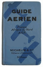 GUIDE Aérien France Afrique du Nord AOF - 1ère édition MICHELIN