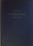 Lehrbuch des Kirchenrechts auf Grund des Codex Iuris Canonici. 1. Band, Einleitung, Allgemeiner ...