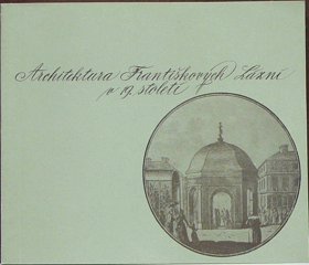 Architektura Františkových Lázní v 19. století - Katalog výstavy, Františkovy Lázně 1989