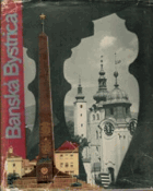 Banská Bystrica - k 20. výročiu Slovenského národného povstania