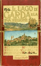 Il lago di Garda e la sua regione. Published by Stab. tipogr. M. Bettinelli, Verona