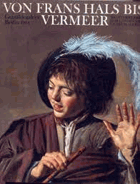 Von Frans Hals bis Vermeer. Meisterwerke Holländischer Genremalerei. Sutton Peter C. Published by ...