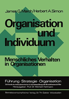 Organisation und Individuum. Menschliches Verhalten in Organisationen