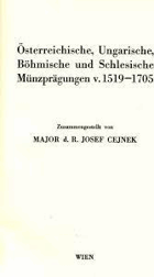 Österreichische, ungarische, böhmische und schlesische Münzprägungen 1519-1935. BD1+2
