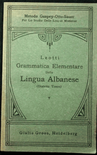 Grammatica elementare della lingua albanese (dialetto tosco) nga Angelo Leotti, botuar në Roma,  ...