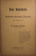 Das Häßliche in der modernen deutschen Litteratur. Eine kritische Studie