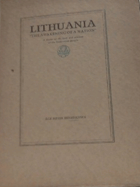 Lithuania. The Awakening of a Nation. A Study of the Past and Present of the Lithuania People - ...