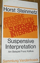 Suspensive Interpretation - am Beispiel Franz Kafkas