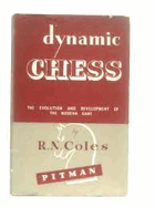 Dynamic chess - the evolution and development of the modern game