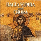 Hagia Sophia and Chora