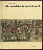 Die Schedelsche Weltchronik. Das größte Buchunternehmen der Dürer