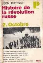 Histoire de la révolution russe. Tome II. Octobre