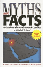 Myths and facts - a guide to the Arab-Israeli conflict