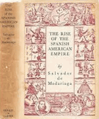 The Rise of the Spanish American Empire