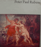 Peter Paul Rubens - Mit 16 farbigen Tafeln - Aus der Buchreihe Welt der Kunst