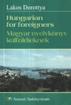 Hungarian for Foreigners - Magyar nyelvkönyv külföldieknek