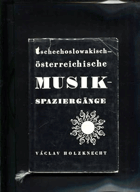 Tschechoslowakisch-österreichische Musikspaziergänge