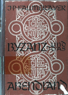 Byzanz und das Abendland - ausgewählte Schriften