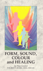 Form, Sound, Colour and Healing