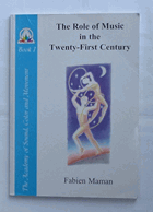 The Role of Music in the Twenty-First Century (Star to Cell Series Book I)