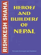 Heroes and Builders of Nepal