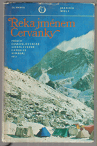 Řeka jménem Červánky - Příběh Čs. horolezecké expedice Himálaj 1973