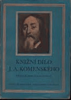 Knižní dílo Jana Amose Komenského Studie bibliografická