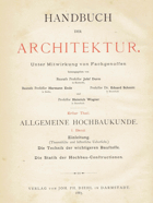 Handbuch der Architektur.  Allgemeine Hochbaukunde - Erster Theil - des Handbuches der Architektur, ...