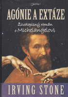 Agónie a extáze - životopisný román o Michelangelovi
