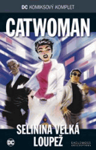 Catwoman - Selinina velká loupež DC komiksový komplet