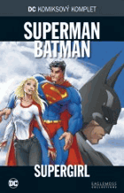 Superman/Batman - Supergirl - DC komiksový komplet