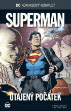 Superman - Utajený počátek - DC komiksový komplet