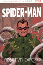 Spider-Man Negativní expozice - edice Komiksový výběr Marvelu