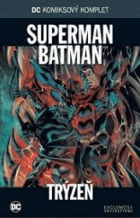 Superman Batman - Trýzeň - DC komiksový komplet