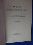 Avesta. Die Heiligen Bücher der Parsen. Übersetzt auf der Grundlage von Chr. Bartholomae's ...