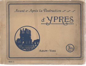 Avant et Après la Destruction d'YPRES - 20 Cartes Postales
