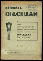 Příručka Diacellan - Návod ku zpracování, užití, tonování, jakož i určování chyb a ...