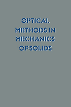 Optical Methods in Mechanics of Solids