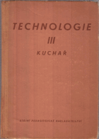 Technologie III. Kuchař
