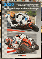 World motorcycle championships 2010 = Motorradweltmeisterschaften 2010 = Mistrovství světa ...