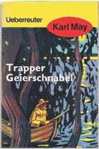 Trapper Geierschnabel - ungekürzte Volksausgabe