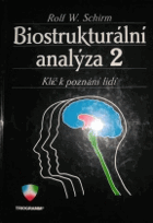 Biostrukturální analýza 2. Klíč k poznání lidí (Původní školící materiál Struktogramm)